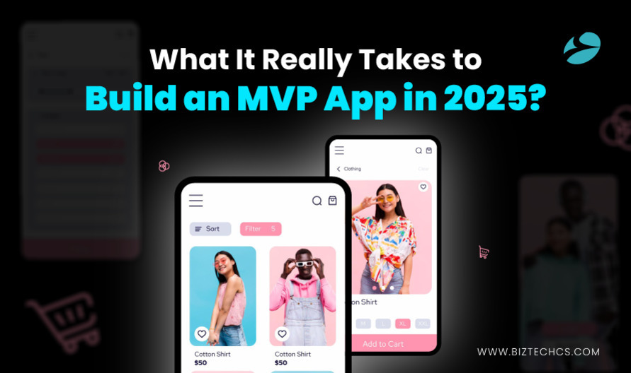 'What It Really Takes to Build an MVP App in 2025?'라는 문구와 함께 두 개의 모바일 쇼핑 앱 화면이 보이는 이미지. 각 화면에는 의류 제품과 가격, 장바구니 추가 버튼 등이 표시되어 있다.